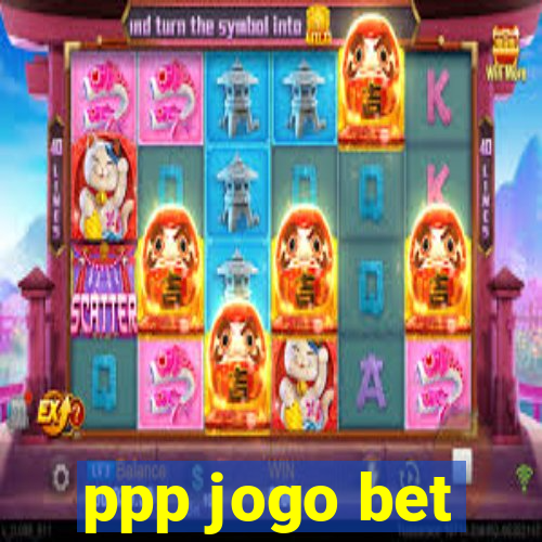 ppp jogo bet